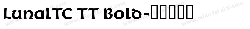 LunalTC TT Bold字体转换